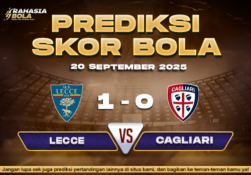 Prediksi Skor Bola Lecce vs Cagliari 20 September 2025