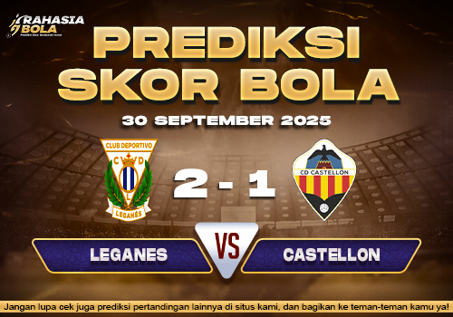 Prediksi Skor Bola Leganes vs Castellon 30 September 2025