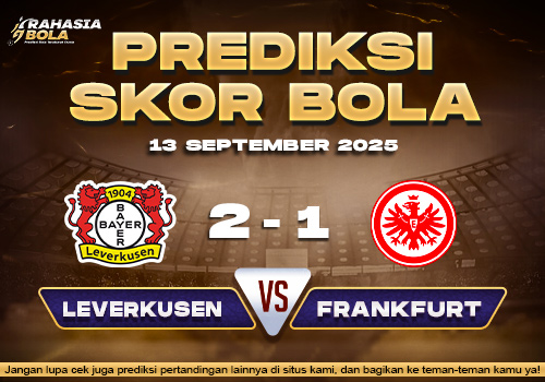 Prediksi Skor Bola Leverkusen vs Frankfurt 13 September 2025