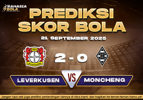 Prediksi Skor Bola Leverkusen vs Moncheng 21 September 2025