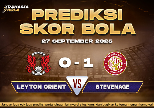 Prediksi Skor Bola Leyton Orient vs Stevenage 27 September 2025