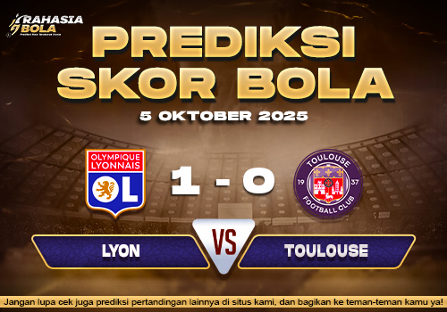 Prediksi Skor Bola Lyon vs Toulouse 05 Oktober 2025