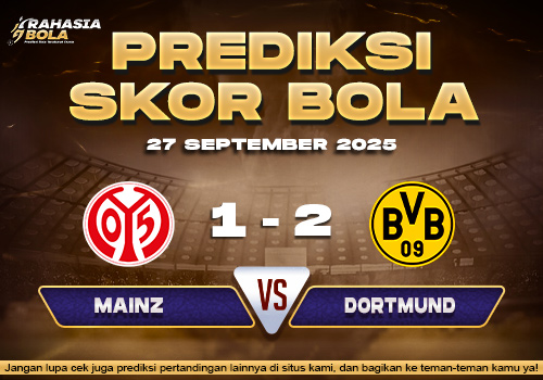 Prediksi Skor Bola Mainz vs Dortmund 27 September 2025