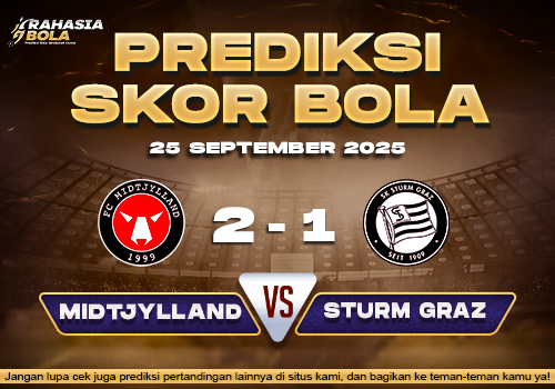 Prediksi Skor Bola Midtjylland vs Sturm Graz 25 September 2025