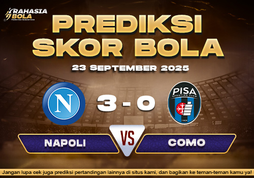 Prediksi Skor Bola Napoli vs Pisa 23 September 2025