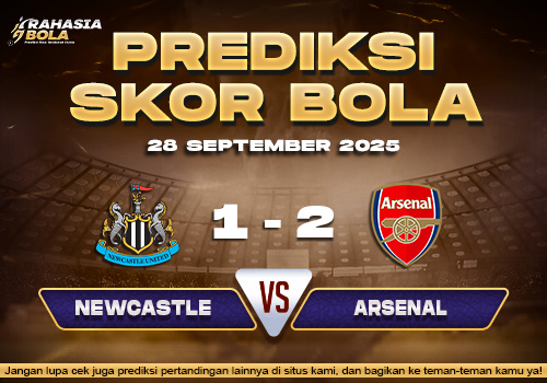 Prediksi Skor Bola Newcastle vs Arsenal 28 September 2025