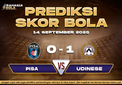 Prediksi Skor Bola Pisa vs Udinese 14 September 2025