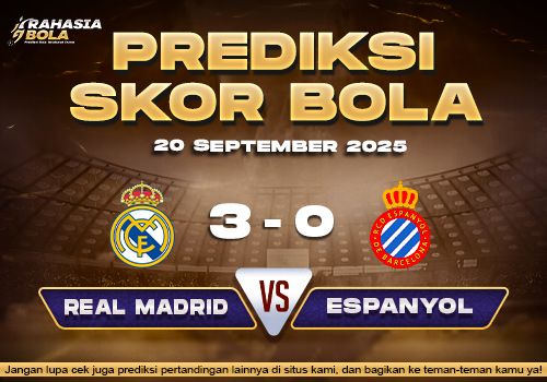 Prediksi Skor Bola Real Madrid vs Espanyol 20 September 2025