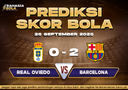 Prediksi Skor Bola Real Oviedo vs Barcelona 26 September 2025