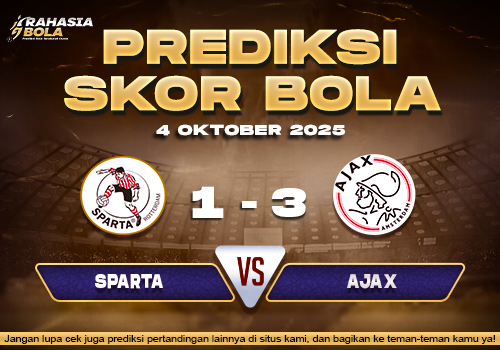 Prediksi Skor Bola Sparta vs Ajax 04 Oktober 2025