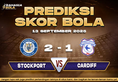 Prediksi Skor Bola Stockport County vs Cardiff 13 September 2025