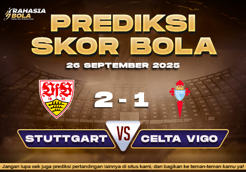 Prediksi Skor Bola Stuttgart vs Celta Vigo 26 September 2025