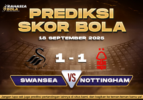 Prediksi Skor Bola Swansea vs Nottingham 18 September 2025