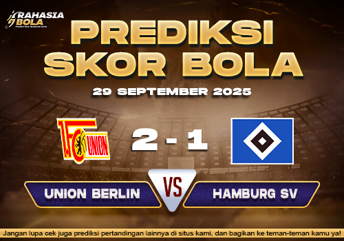 Prediksi Skor Bola Union Berlin vs Hamburg SV 29 September 2025
