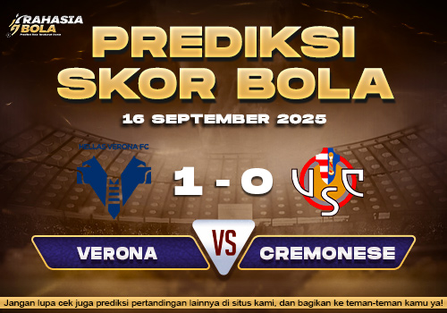 Prediksi Skor Bola Verona vs Cremonese 16 September 2025