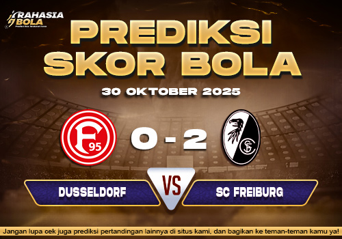 Perdiksi Skor Bola Dusseldorf vs Freiburg 30 Oktober 2025