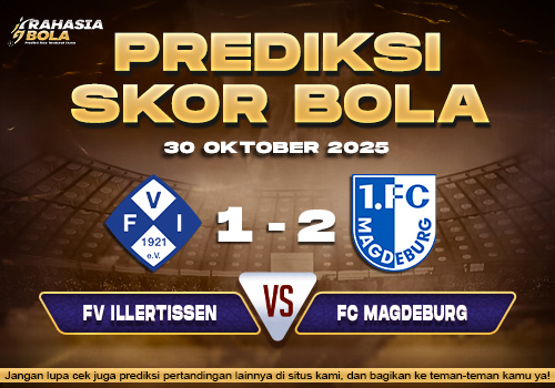 Perdiksi Skor Bola FV Illertissen vs Magdeburg 30 Oktober 2025