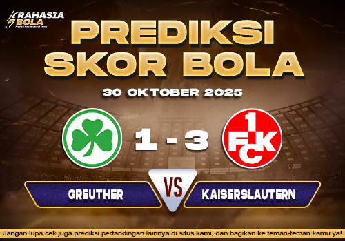 Perdiksi Skor Bola Greuther vs Kaiserslautern 30 Oktober 2025