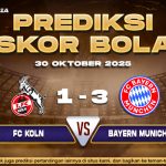 Perdiksi Skor Bola Koln vs Bayern Munich 30 Oktober 2025