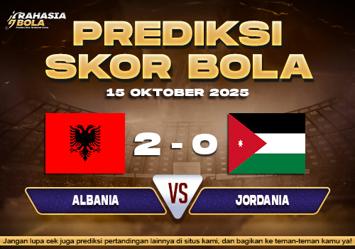 Prediksi Skor Bola Albania vs Jordan 15 Oktober 2025
