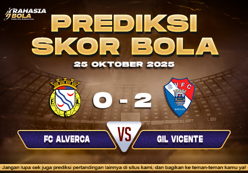 Prediksi Skor Bola Alverca vs Gil Vicente 25 Oktober 2025