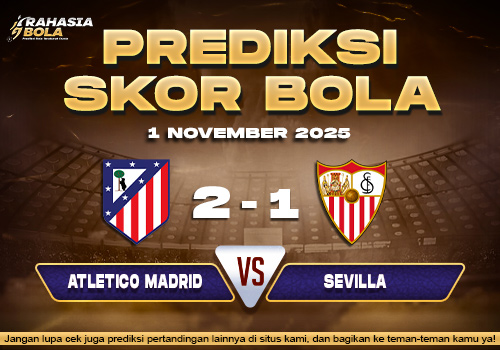 Prediksi Skor Bola Atl. Madrid vs Sevilla 1 November 2025