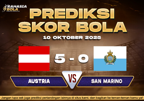 Prediksi Skor Bola Austria vs San Marino 10 Oktober 2025