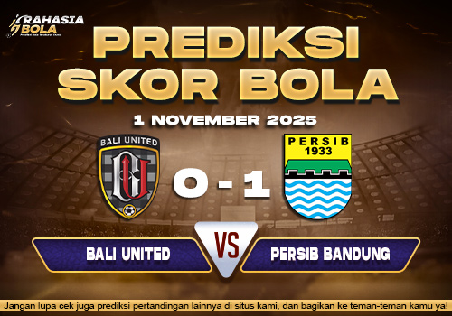 Prediksi Skor Bola Bali United vs Persib 1 November 2025