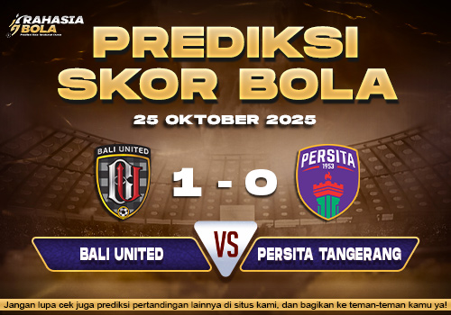 Prediksi Skor Bola Bali United vs Persita 25 Oktober 2025