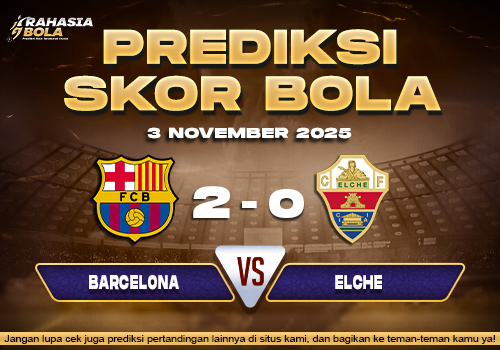 Prediksi Skor Bola Barcelona vs Elche 3 November 2025