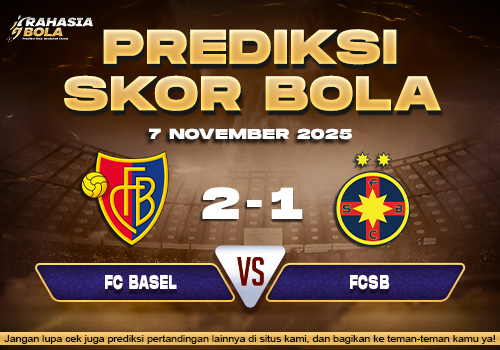 Prediksi Skor Bola Basel vs FCSB 7 November 2025