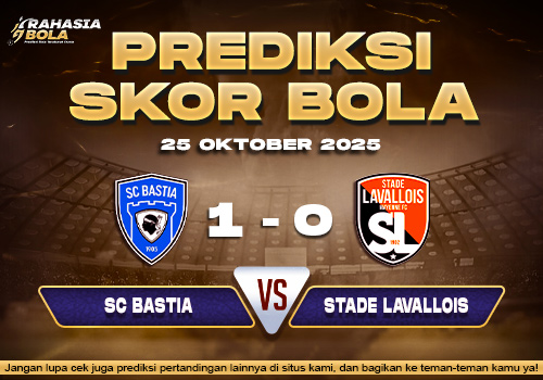 Prediksi Skor Bola Bastia vs Lavallois MFC 25 Oktober 2025