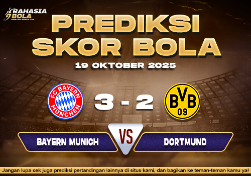 Prediksi Skor Bola Bayern Munich vs Dortmund 19 Oktober 2025
