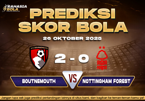 Prediksi Skor Bola Bournemouth vs Nottingham 26 Oktober 2025