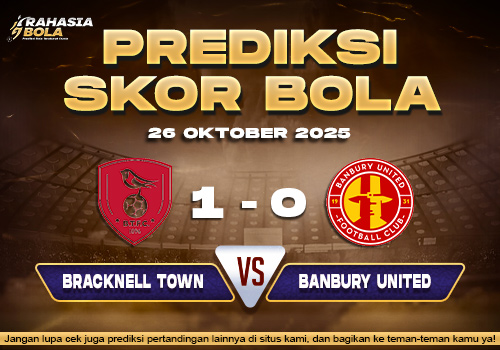 Prediksi Skor Bola Bracknell vs Banbury Utd 26 Oktober 2025