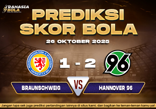 Prediksi Skor Bola Braunschweig vs Hannover 26 Oktober 2025
