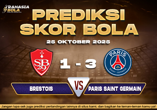 Prediksi Skor Bola Brestois vs PSG 25 Oktober 2025