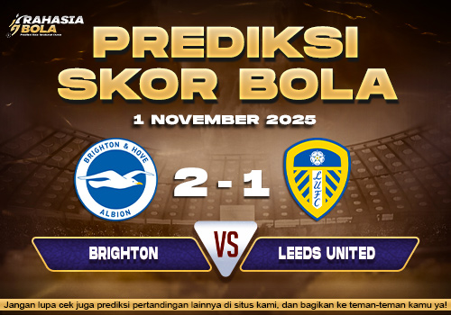 Prediksi Skor Bola Brighton vs Leeds 1 November 2025