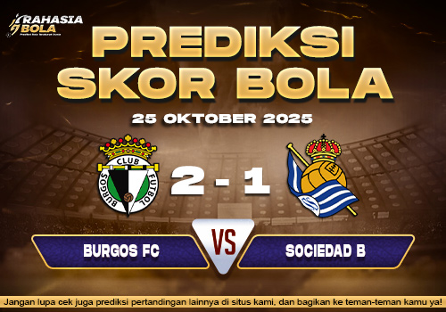 Prediksi Skor Bola Burgos vs Real Sociedad B 25 Oktober 2025