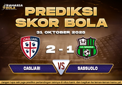 Prediksi Skor Bola Cagliari vs Sassuolo 31 Oktober 2025
