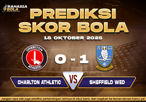 Prediksi Skor Bola Charlton vs Sheffield Wed 18 Oktober 2025