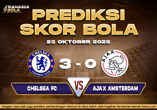 Prediksi Skor Bola Chelsea vs Ajax 23 Oktober 2025