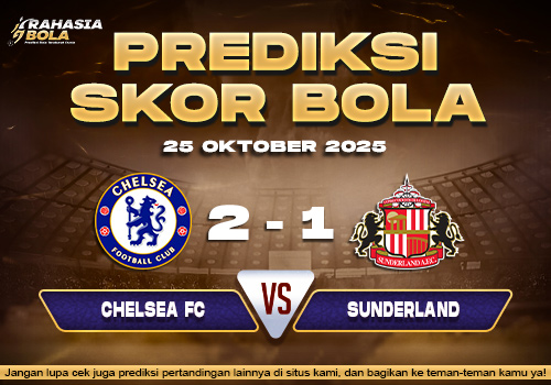 Prediksi Skor Bola Chelsea vs Sunderland 25 Oktober 2025