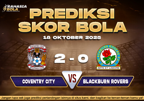 Prediksi Skor Bola Coventry vs Blackburn 18 Oktober 2025