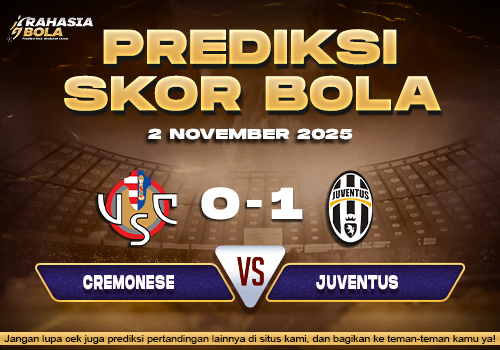 Prediksi Skor Bola Cremonese vs Juventus 2 November 2025