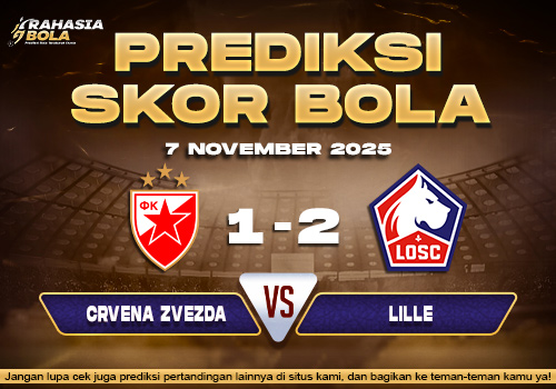 Prediksi Skor Bola Crvena Zvezda vs Lille 7 November 2025