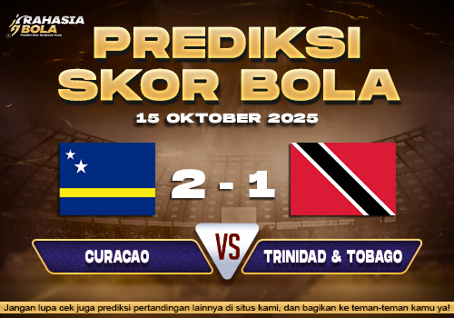 Prediksi Skor Bola Curacao vs Trinidad & Tobago 15 Oktober 2025