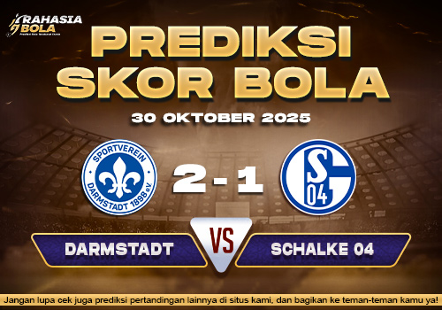 Prediksi Skor Bola Darmstadt vs Schalke 04 30 Oktober 2025