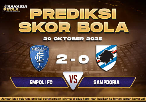 Prediksi Skor Bola Empoli vs Sampodria 29 Oktober 2025