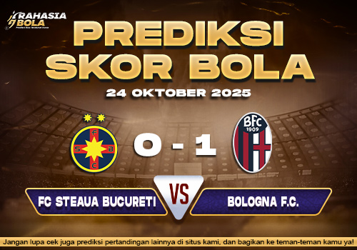 Prediksi Skor Bola FCSB vs Bologna 24 Oktober 2025